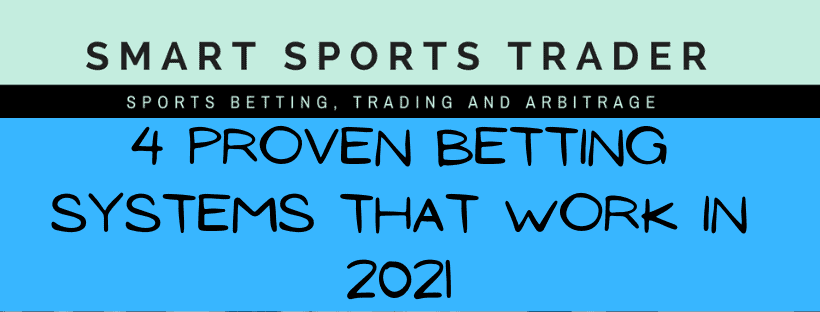 Proven Betting Systems 2021