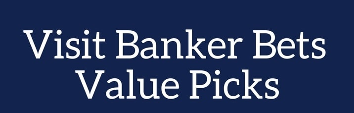 Banker Bets Value Picks Review